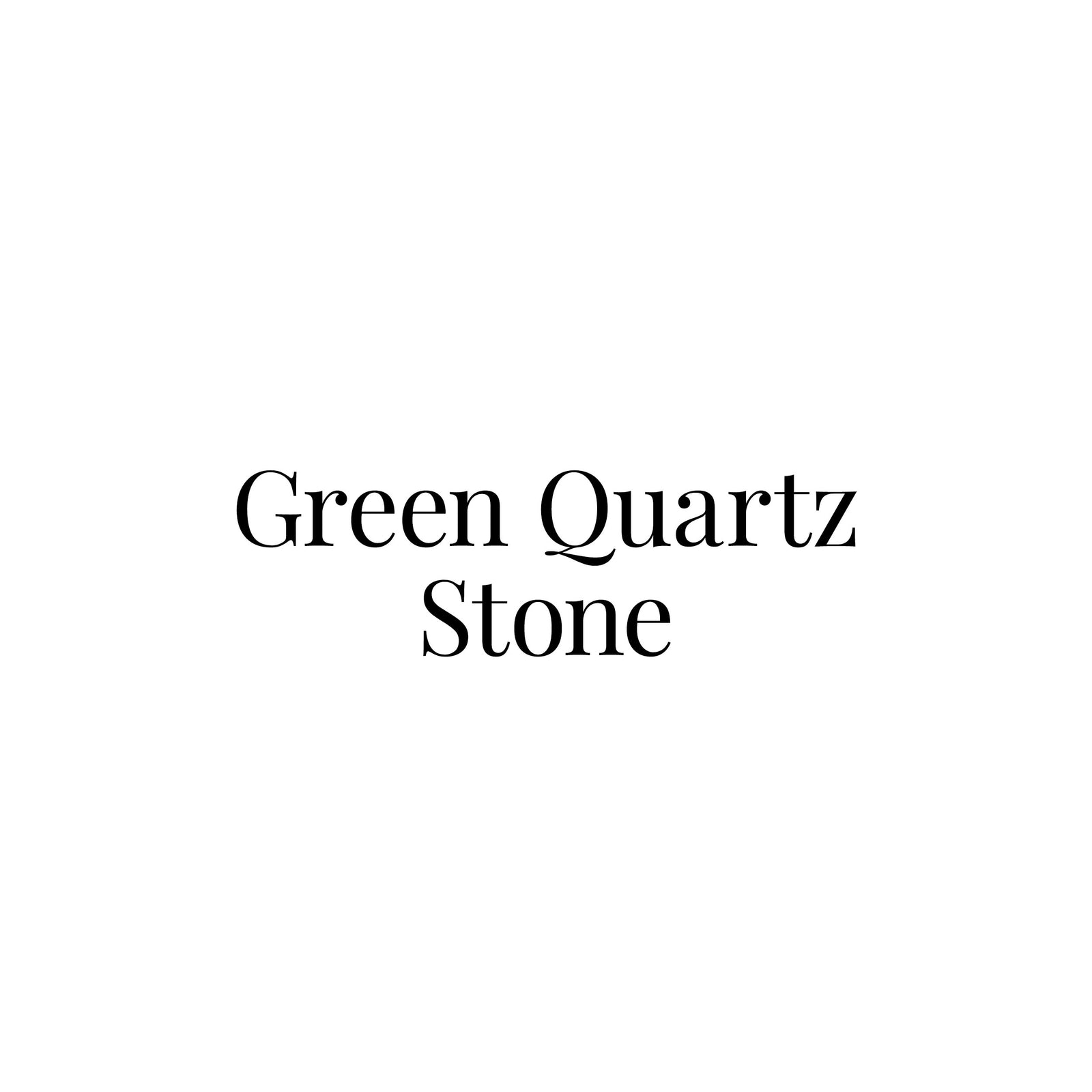 Green Quartz Stone