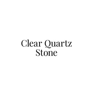 Clear Quartz Stone