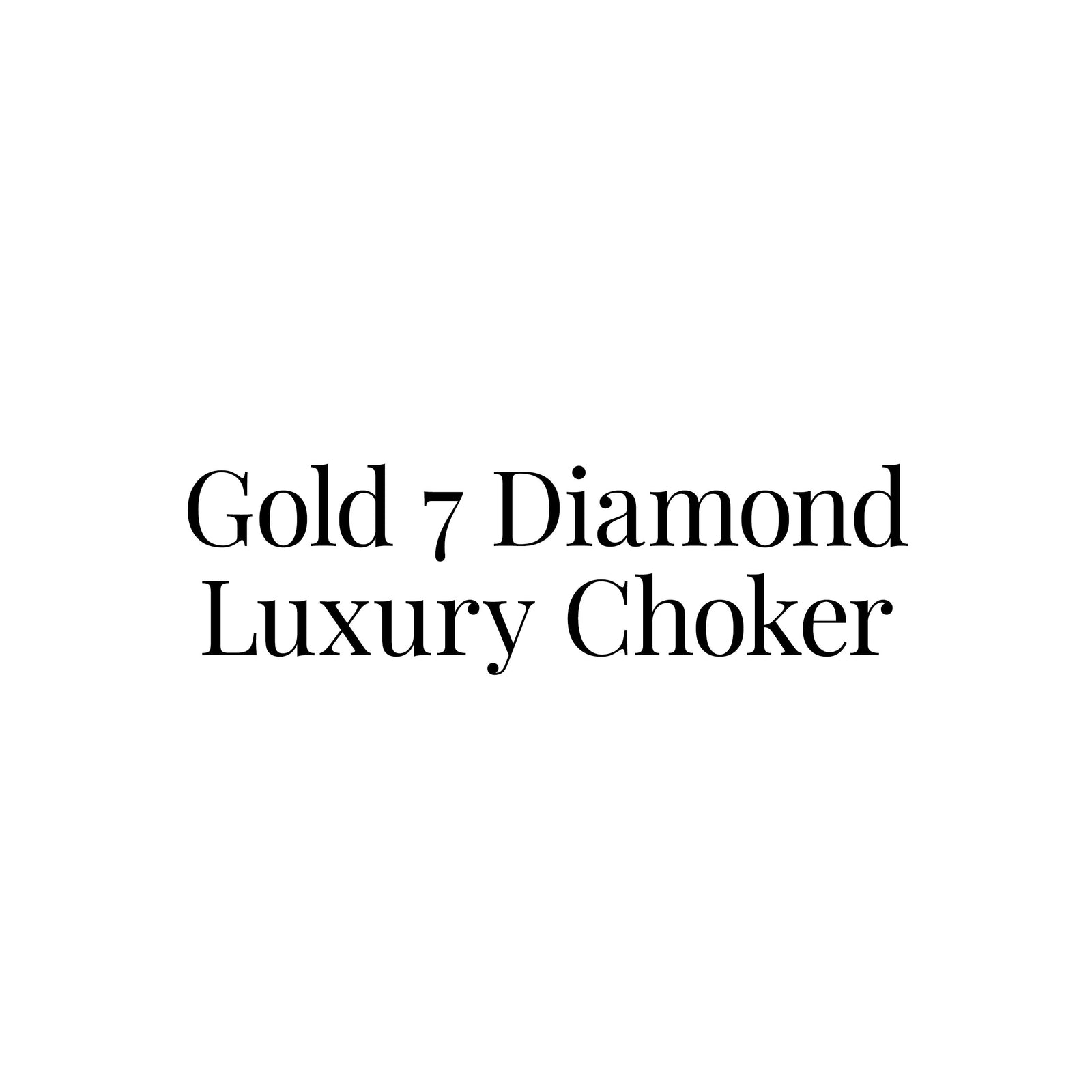 Gold 7 Diamond Luxury Choker