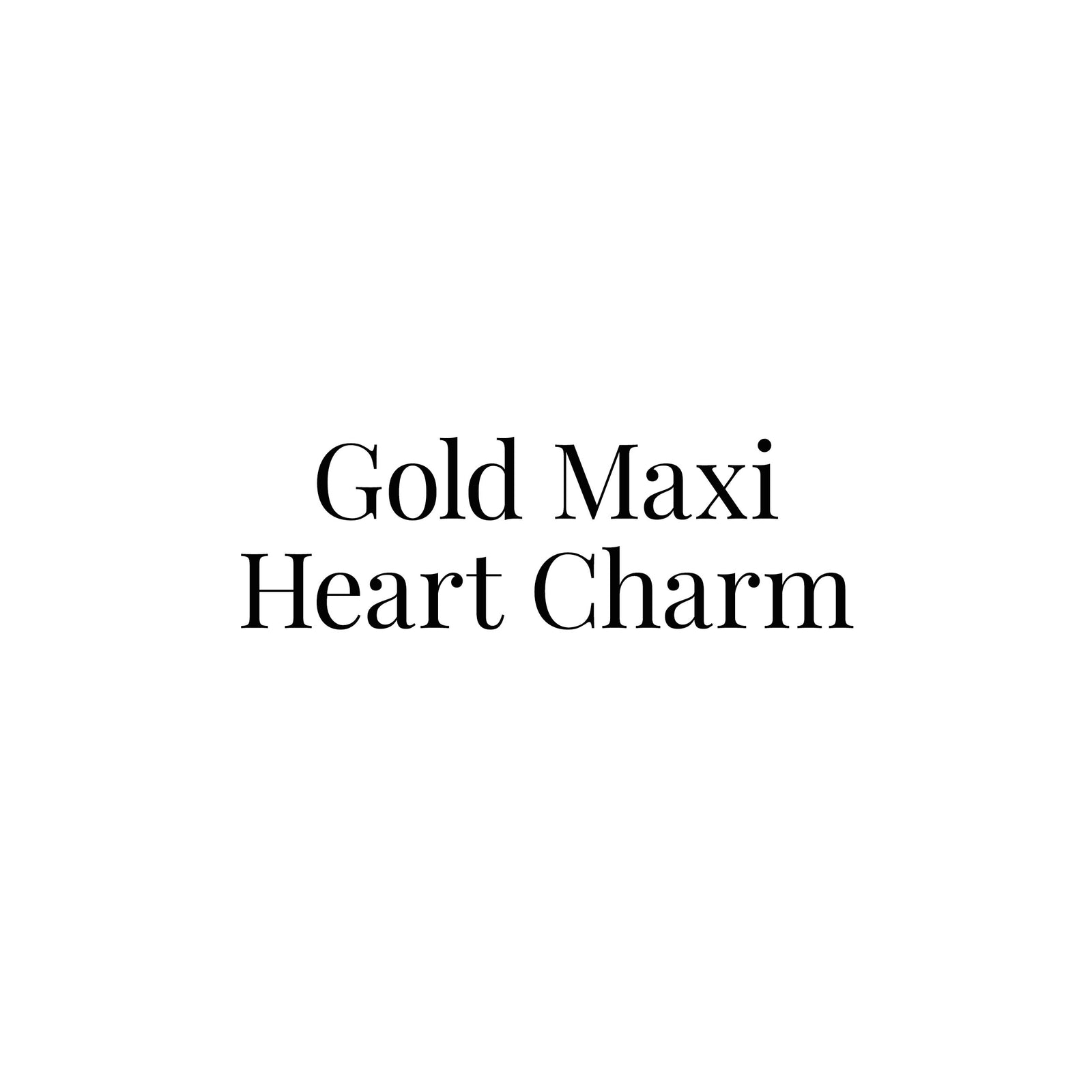 Gold Maxi Heart Charm