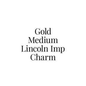 Gold Medium Lincoln Imp Charm