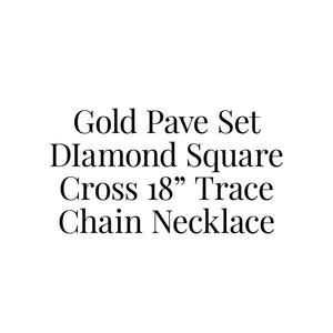 Gold Pavé Set Diamond Square Cross 18" Trace Chain Necklace