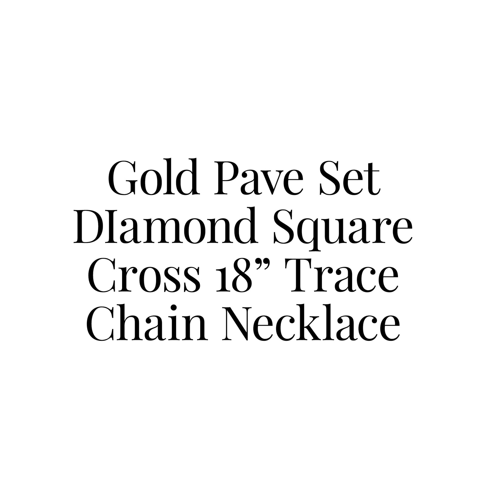 Gold Pavé Set Diamond Square Cross 18" Trace Chain Necklace