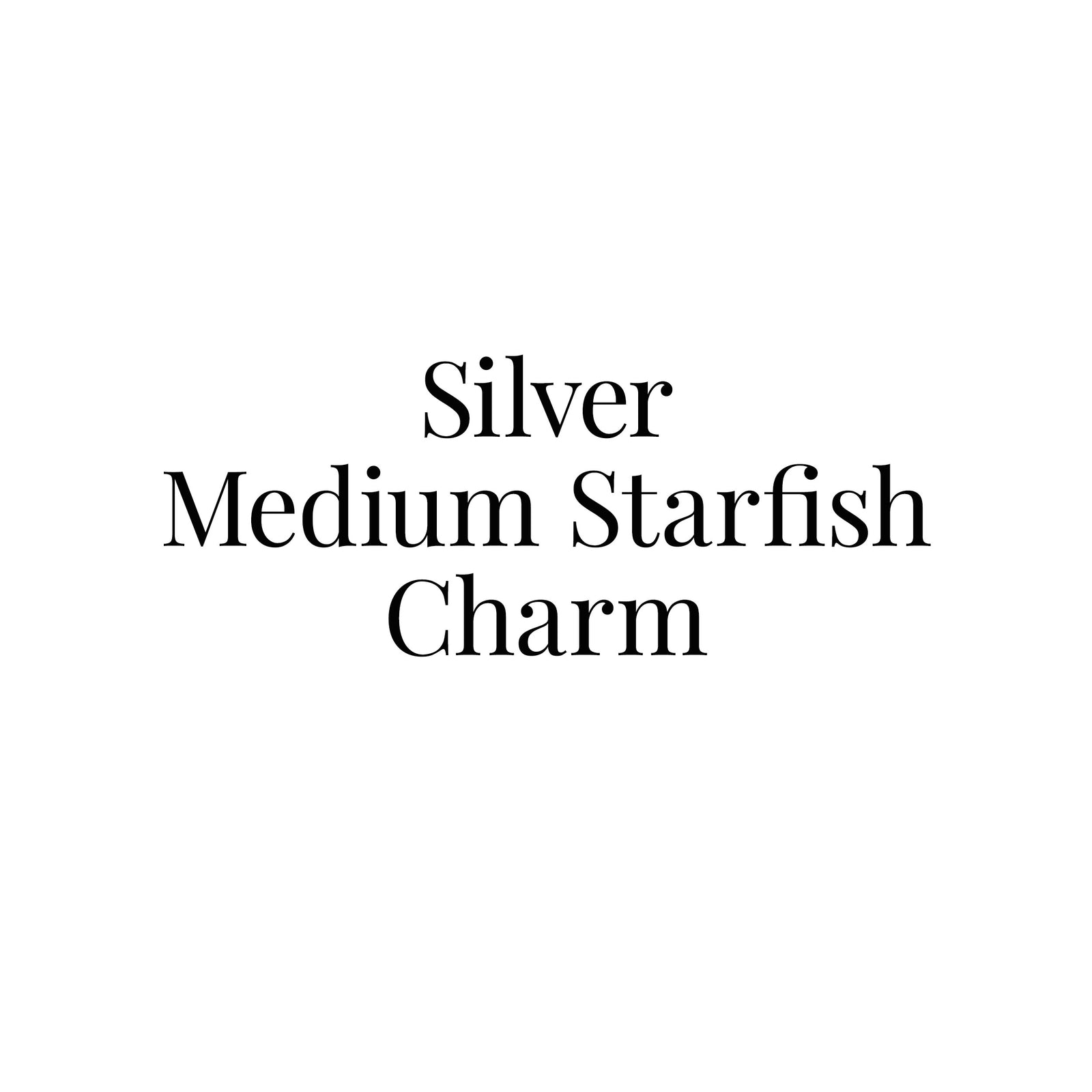 Silver Medium Starfish Charm