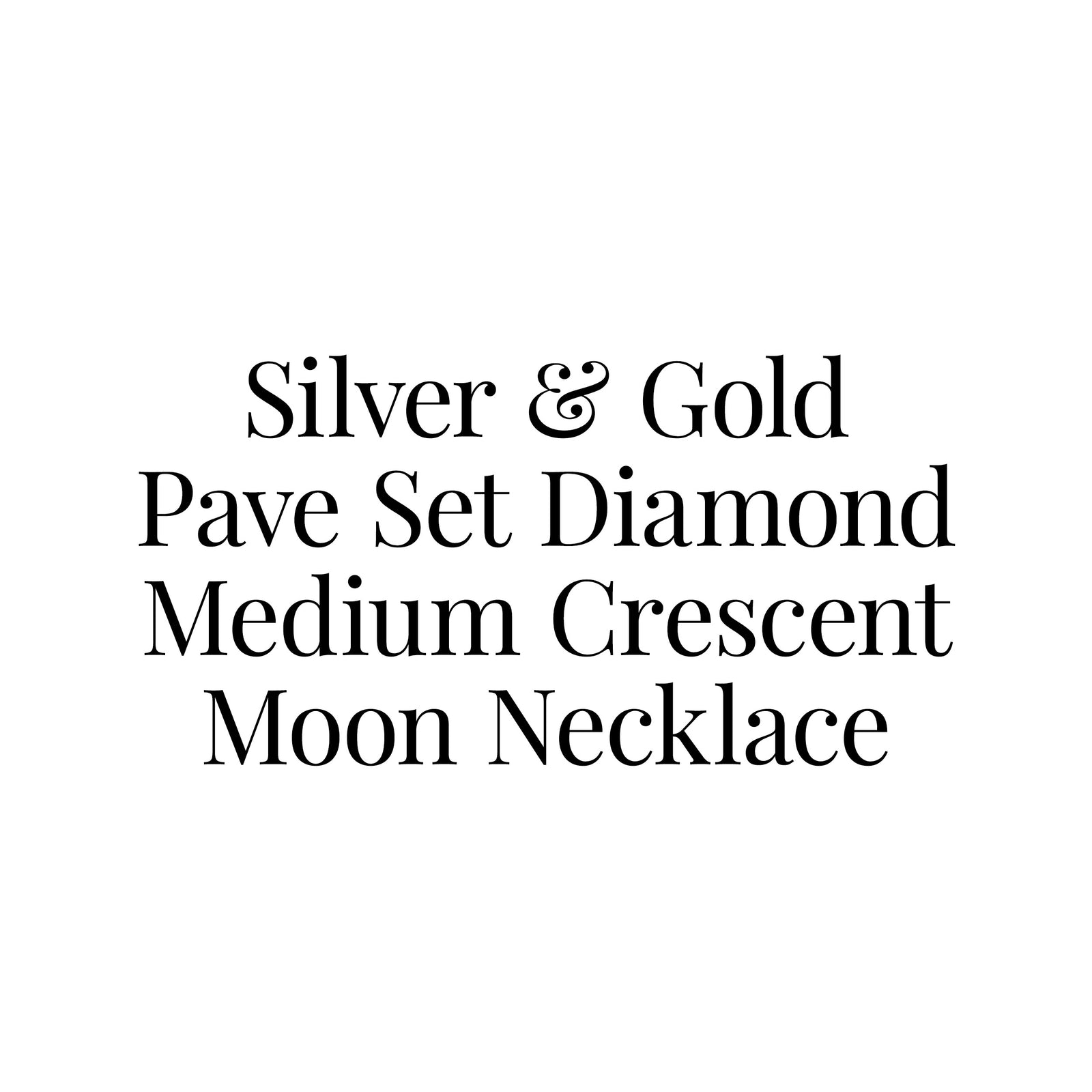 Silver & Gold Pavé Set Diamond Medium Crescent Moon Necklace